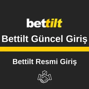 Bettilt Guncel Giris 2025
